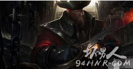 LOL改动后的船长怎么玩 大叔教你玩转船长海洋之灾